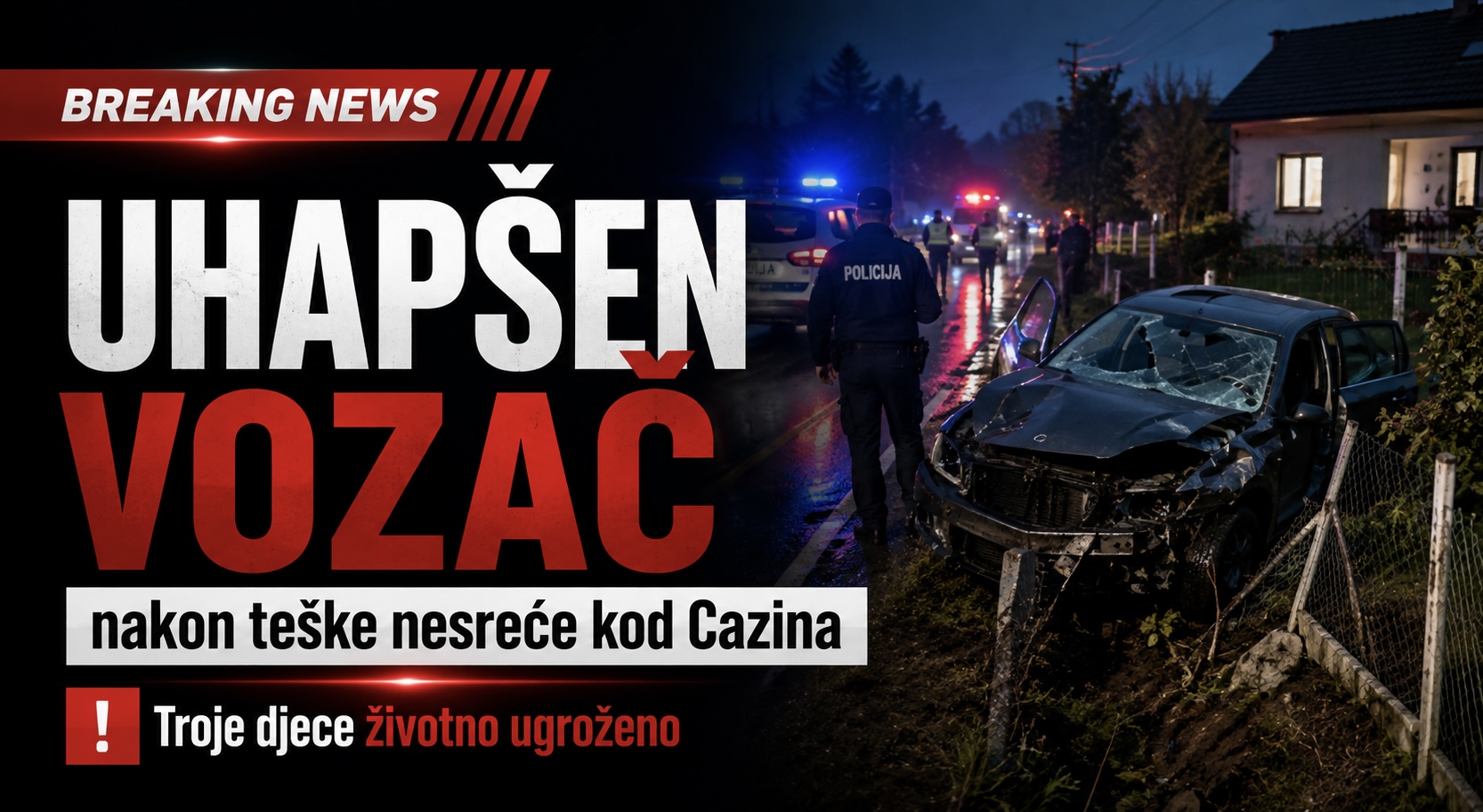 U te&scaron;koj nesreći u Donjoj Koprivnoj kod Cazina troje djece te&scaron;ko povrijeđeno, vozač uhap&scaron;en