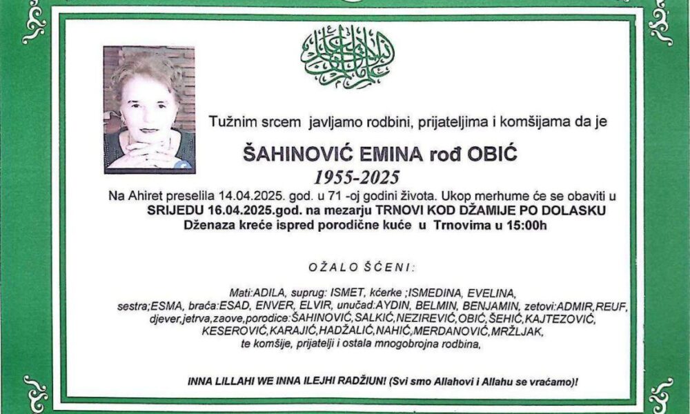 Na ahiret preselila &Scaron;ahinović (rođ. Obić) Emina