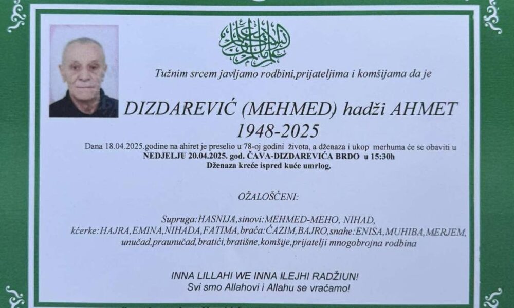 Na Ahiret preselio Dizdarević (Mehmed) hadži Ahmet Na Ahiret preselio Dizdarević (Mehmed) hadži Ahmet