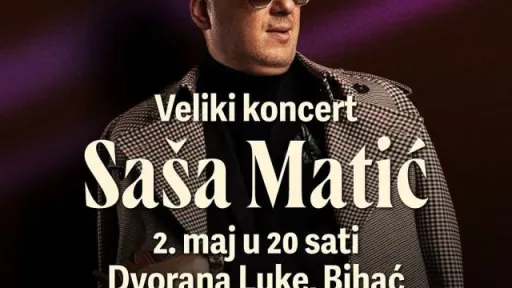 Saša Matić stiže u rodni Bihać – Spektakularan prvi solistički koncert u dvorani Luke, uz goste iznenađenja Saša Matić stiže u rodni Bihać – Spektakularan prvi solistički koncert u dvorani Luke, uz goste iznenađenja