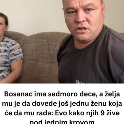 Bužimljanin ima sedmero djece sa suprugom, želi da mu druga žena rodi još: ‘Nađem je za dva dana’
